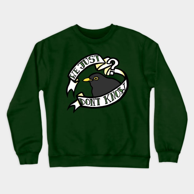 We Just Don't Know Crewneck Sweatshirt by HockeyBabbler